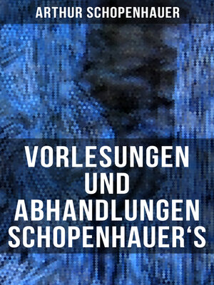 cover image of Vorlesungen und Abhandlungen Schopenhauer's